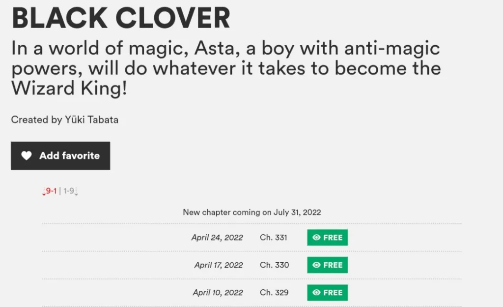 Layanan digital Manga VIZ mencantumkan bahwa bab selanjutnya dari manga Black Clover , akan berlanjut pada 31 Juli setelah sebelumnya hiatus.