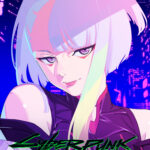 Keren Banget! Intip Trailer Eksplisit Dan Visual Baru Untuk Serial Anime Cyberpunk: Edgerunners