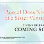 Rascal Does Not Dream of a Sister Venturing Out Akan Tayang di Indonesia
