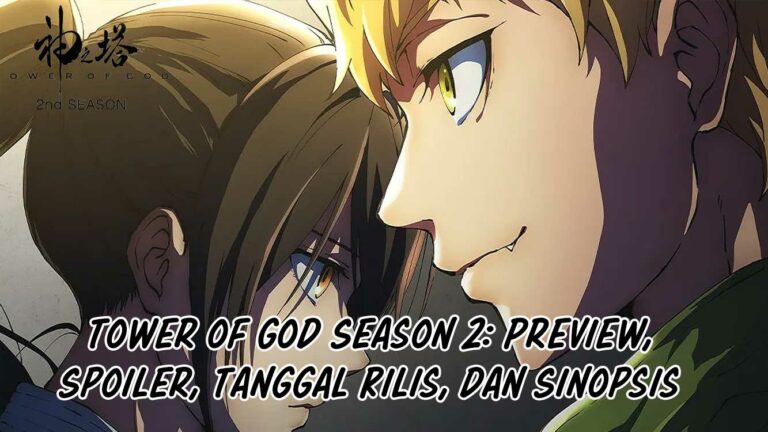 Tower of God Season 2: Preview, Spoiler, Tanggal Rilis, dan Sinopsis
